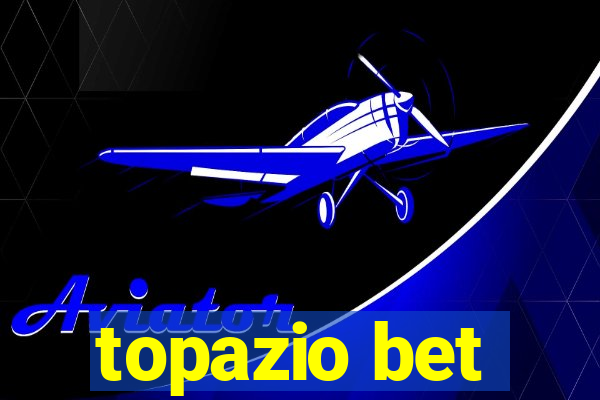 topazio bet